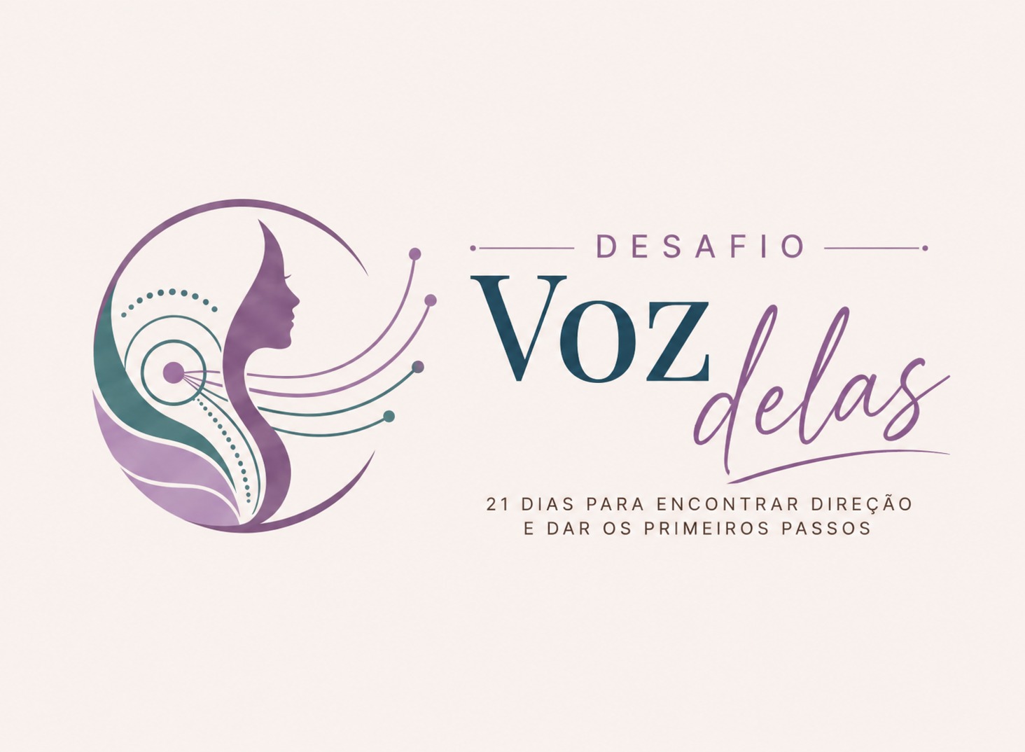 Desafio Voz Delas — 21 dias para organizar suas ideias, encontrar direção e dar os primeiros passos para construir algo seu.